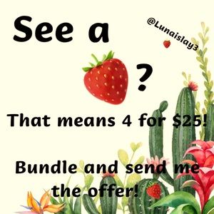 🍓SALE! 4 for $25 if you see a strawberry!🍓